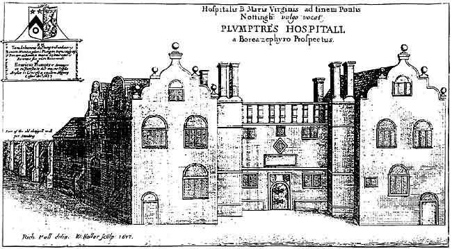 THE PLUMPTRE HOSPITAL after Huntingdon Plumptre's rebuilding of 1650, from Robert Thoroton's 'Antiquities of Nottingham.'