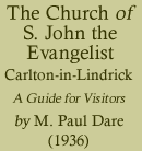 The Church of S. John the Evangelist, Carlton-in-Lindrick: A guide for Visitors (1936)
