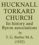Hucknall Torkard Church. Its history and Byron associations (1925)